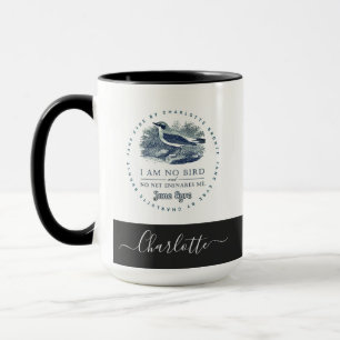 Jane Eyre - I Am No Bird - Add Your Name Mug