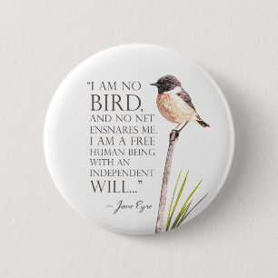 Jane Eyre - I Am No Bird - Brown Bird 6 Cm Round Badge