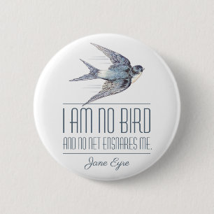 Jane Eyre - I Am No Bird - Flying Swallow 6 Cm Round Badge