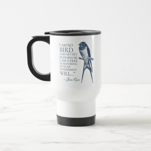 Jane Eyre - I Am No Bird - Swallow Travel Mug (Left)