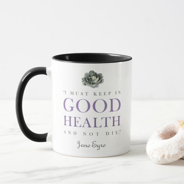 Jane Eyre - Keep In Good Health - Cabbage Mug (With Donut)