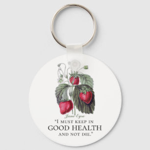 Jane Eyre - Keep In Good Health - Strawberries Key Ring