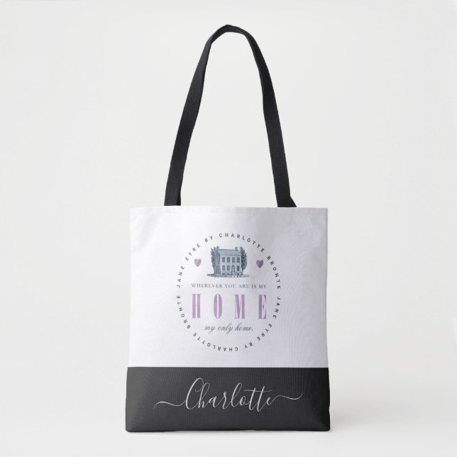 Jane Eyre - My Only Home - Add Your Name Tote Bag (Front)