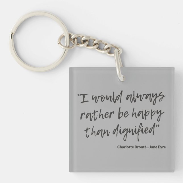 Jane Eyre Quote I Key Ring (Front)