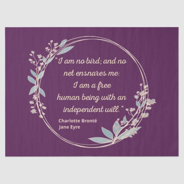 Jane Eyre Quote II - Cute Style Tissue Paper (Front)