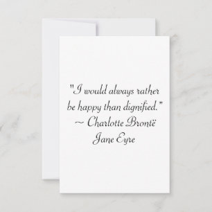 Jane Eyre Rather Be Happy Than Dignified Quote Thank You Card