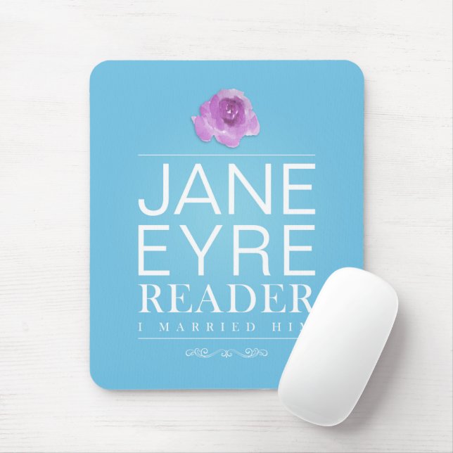 Jane Eyre - Reader I Married Him - Text Mouse Mat (With Mouse)