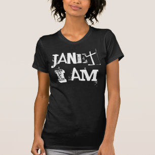 Janet I Am Jan I'm Not In Black And White T-Shirt
