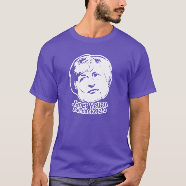 Janet Yellen - Bernanke 2.0 T-Shirt (Front)