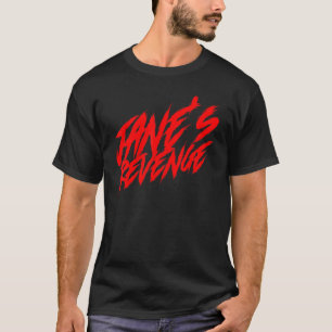 Janeu2019s Revenge Abortion Roe V Wade Pro Choice T-Shirt