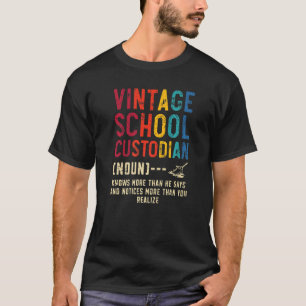 Janitor Definition Janitress School Custodian Clea T-Shirt