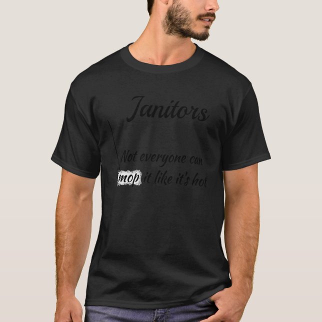 Janitor Mopping Cleaning Favourite Custodian T-Shirt (Front)