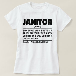 Janitor Noun School Custodian Cleaning Worker Cool T-Shirt