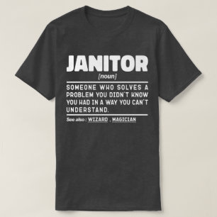 Janitor Noun School Custodian Cleaning Worker Cool T-Shirt