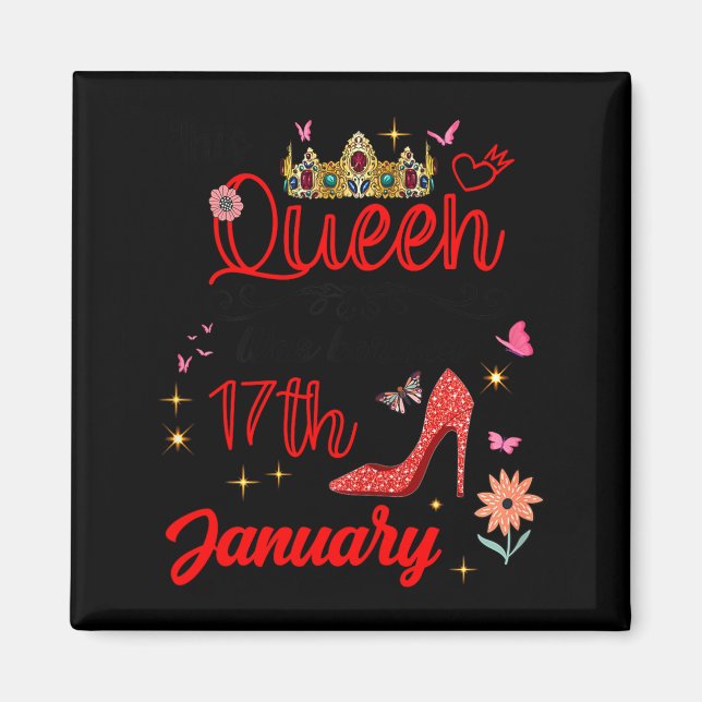January 17 Birthday This Queen Was Born On January Magnet (Front)