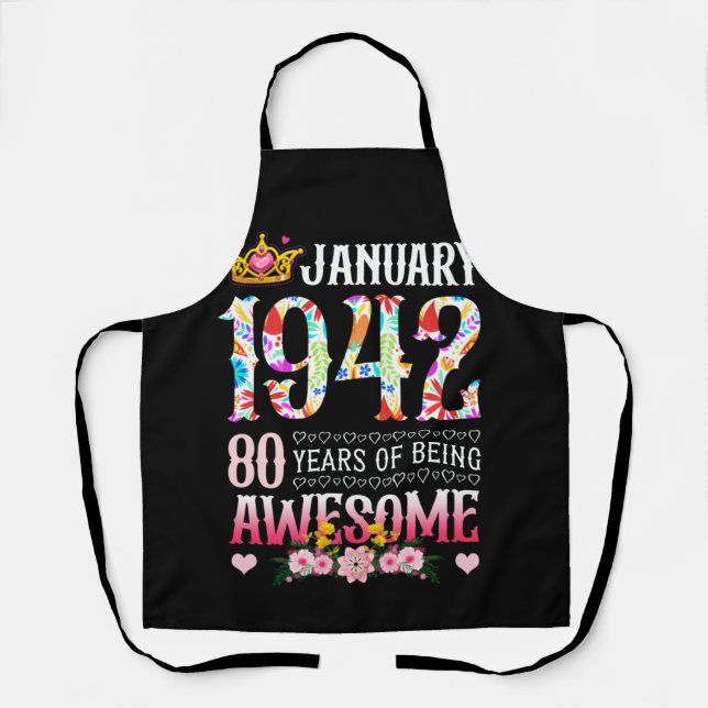 January 1942 80th Birthday 80 Years Awesome Floral Apron (Front)