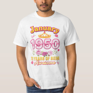 January 1950 Being Awesome  T-Shirt