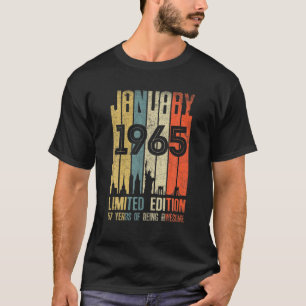 January 1965 57 Birthday 57 Year Old 1965 Birthday T-Shirt