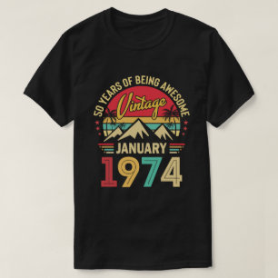 January 1974 Awesome Since 1974 50th Birthday Gift T-Shirt