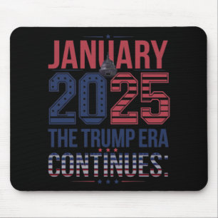 January 2025 The Trump Era Continues  Mouse Mat