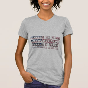 January 20 2017 Inauguration Donald Trump POTUS T-Shirt