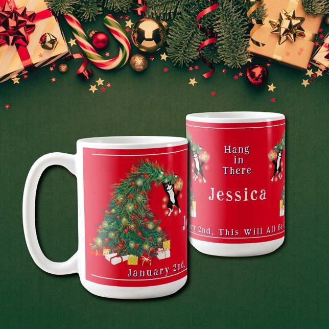 January 2nd This Will ALL Be Over Funny Christmas  Coffee Mug (Cute Funny Sarcastic  Red Holiday mug Cat Hangs in Christmas Tree "Hang in there" Typography )