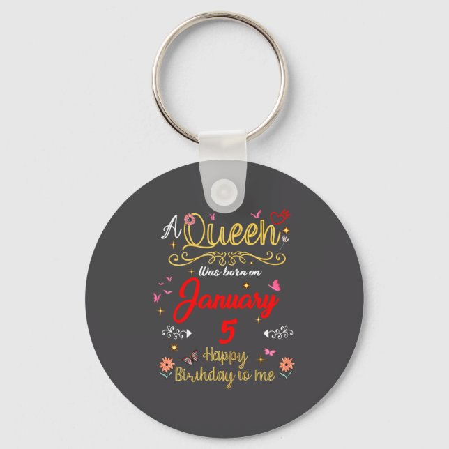 January 5 Birthday A Queen Was Born In 5th January Key Ring (Front)