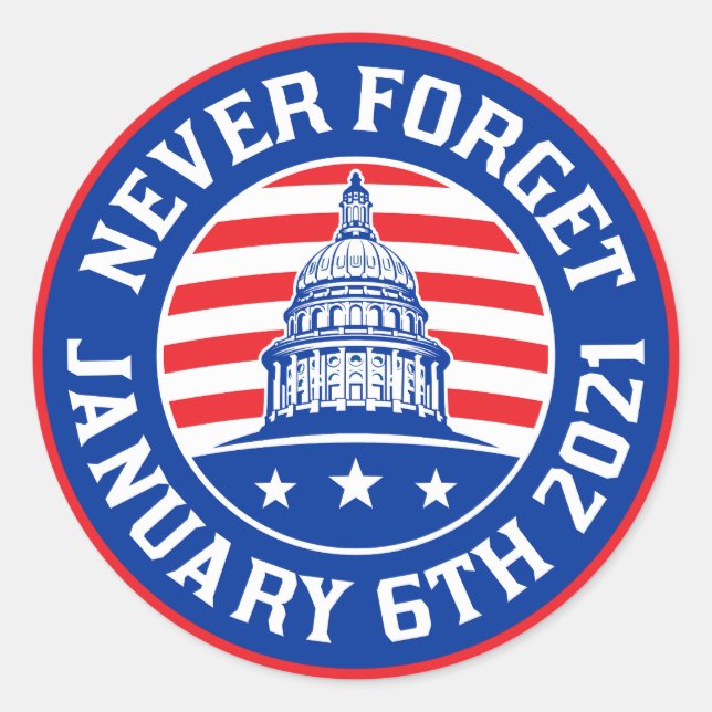 January 6 2021 Never forget 1/6/21 US insurrection Classic Round Sticker (Front)