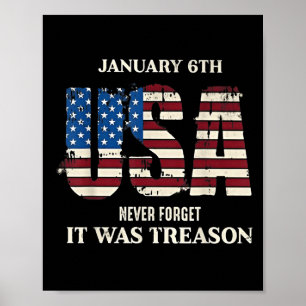 January 6th Usa Never Forget It Was Treason  Poster