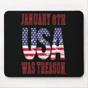 January 6th Was Treason Save The Usa! Mouse Mat