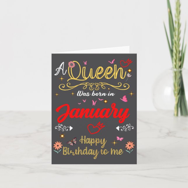 January Birthday A Queen Was Born In January Girl  Card (Front)