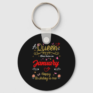 January Birthday A Queen Was Born In January Girl  Key Ring