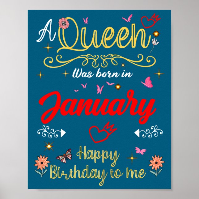 January Birthday A Queen Was Born In January Girl  Poster (Front)
