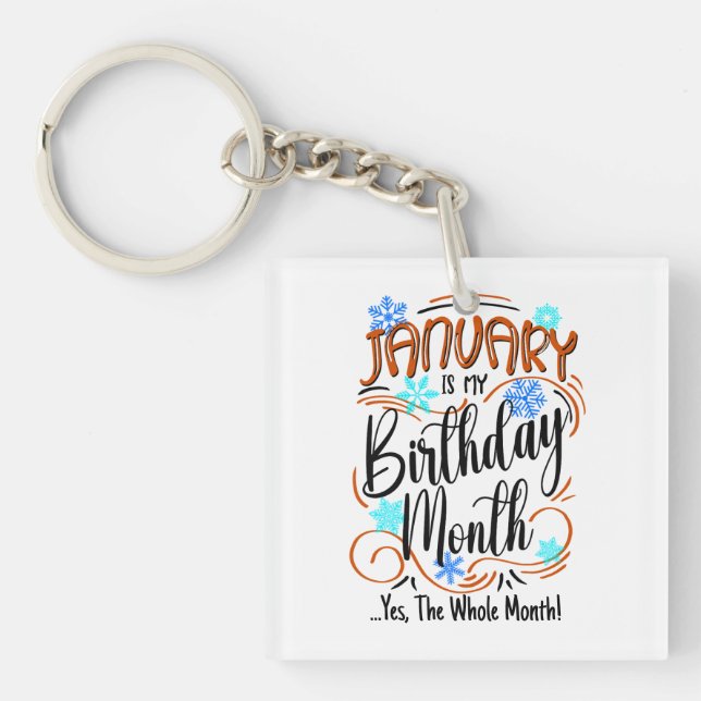January Birthday Month, Whole Month, Celebration Key Ring (Front)
