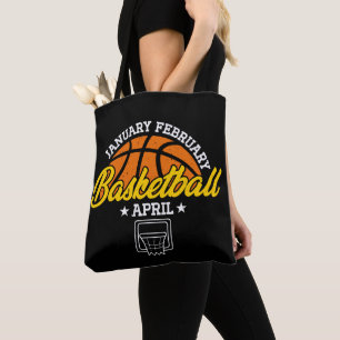 January February Basketball April Cool Player Tote Bag