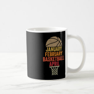 January February Basketball April Fun Retro Appare Coffee Mug