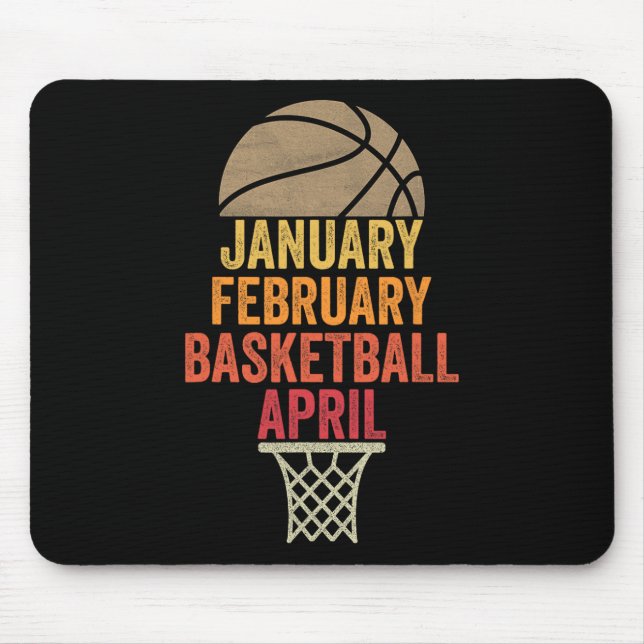 January February Basketball April Fun Retro Appare Mouse Mat (Front)