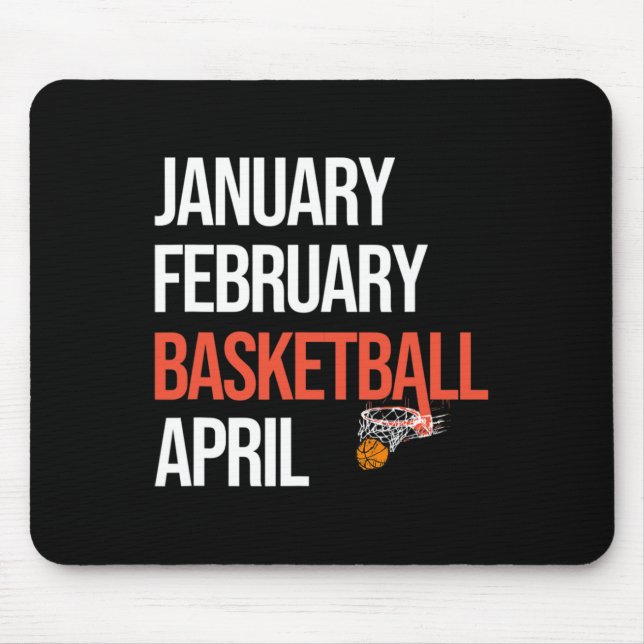 January February Basketball April March College  Mouse Mat (Front)