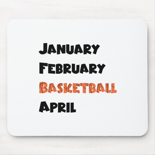 January February Basketball April  Mouse Mat (Front)