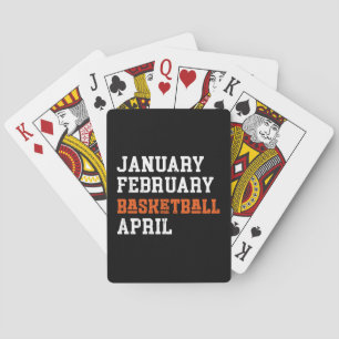 January February Basketball April Playing Cards