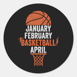 January February Bysketbyll April College March By Classic Round Sticker