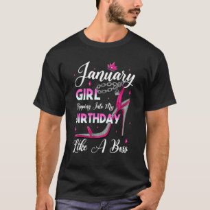 January Girl Stepping Into My Birthday With Pink S T-Shirt