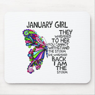 January Girl They Whispered To Her You Can't Withs Mouse Mat