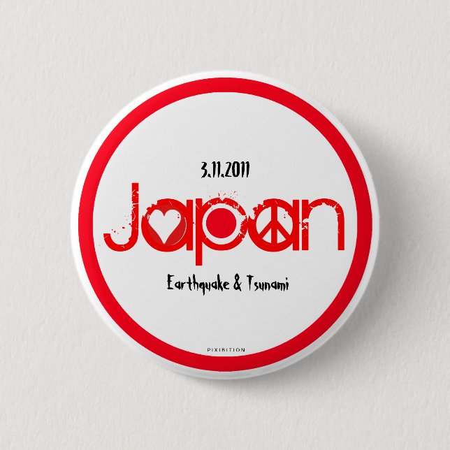 Japan Earthquake 2011 Button Love Peace Hope (Front)