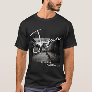 Japan is Calling and I must go Black & White Photo T-Shirt