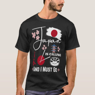 Japan is Calling and I must go for Japan Aestheti T-Shirt