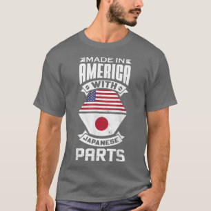 Japan made in America with Japanese parts, Korean  T-Shirt