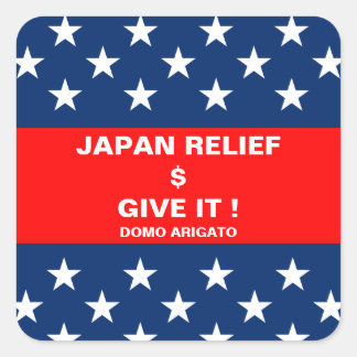 JAPAN RELIEF GIVE IT ! SQUARE STICKER