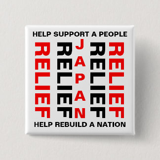 JAPAN RELIEF HELP SUPPORT A PEOPLE... 15 CM SQUARE BADGE