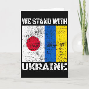 Japan Support Ukrainian Flag We Stand With Ukraine Card